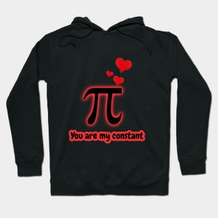 You are my constant Hoodie